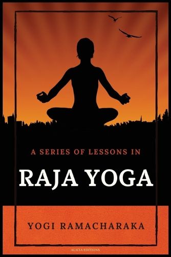 Cover image for A Series of Lessons in Raja Yoga