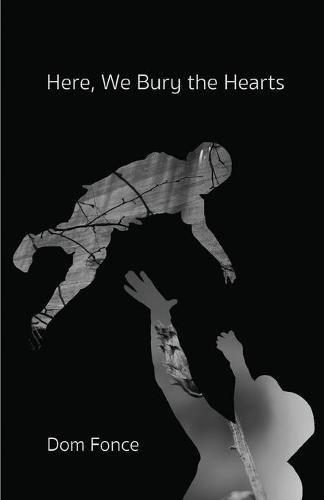 Cover image for Here, We Bury the Hearts