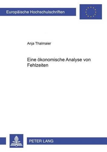 Cover image for Eine Oekonomische Analyse Von Fehlzeiten