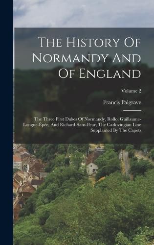 The History Of Normandy And Of England