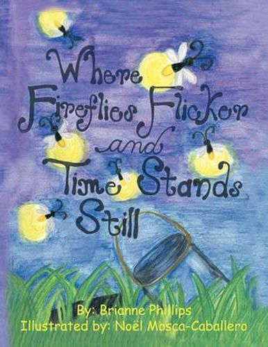 Cover image for Where Fireflies Flicker and Time Stands Still