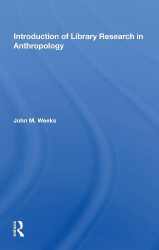 Introduction to Library Research in Anthropology