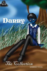 Cover image for DANNY : The Collection