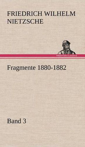 Cover image for Fragmente 1880-1882, Band 3