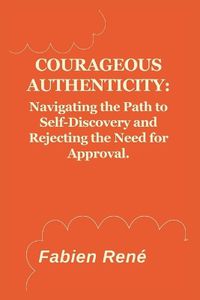 Cover image for Courageous Authenticity