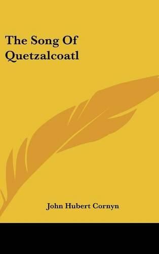 Cover image for The Song of Quetzalcoatl