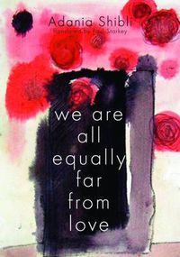 Cover image for We are All Equally Far from Love