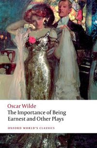 Cover image for The Importance of Being Earnest and Other Plays