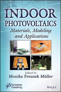 Cover image for Indoor Photovoltaics - Materials, Modeling and Applications