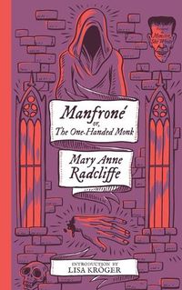 Cover image for Manfrone; or, The One-Handed Monk (Monster, She Wrote)