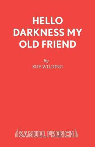 Cover image for Hello Darkness My Old Friend