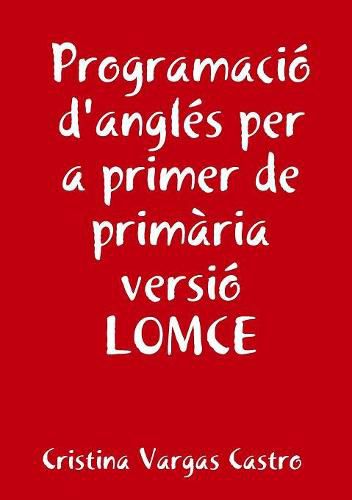 Cover image for Programacio Angles Per a Primer De Primaria Versio Lomce