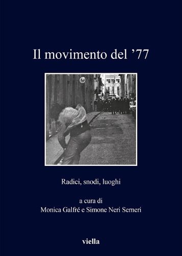Cover image for Il Movimento del '77: Radici, Snodi, Luoghi