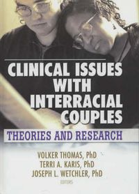 Cover image for Clinical Issues with Interracial Couples: Theories and Research