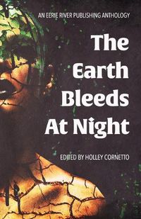 Cover image for The Earth Bleeds At Night