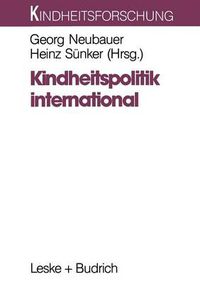 Cover image for Kindheitspolitik international: Problemfelder und Strategien