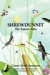 Cover image for Shrewdunnit: The Nature Files