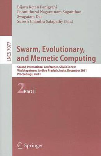 Cover image for Swarm, Evolutionary, and Memetic Computing, Part II: Second International Conference, SEMCCO 2011, Visakhapatnam, India, December 19-21, 2011, Proceedings, Part II