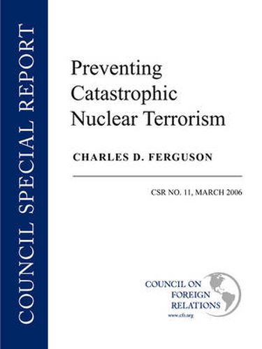 Cover image for Preventing Catastrophic Nuclear Terrorism