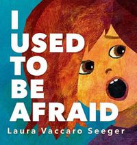 Cover image for I Used to be Afraid