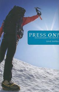 Cover image for Press On!: Encouragement for Ministry