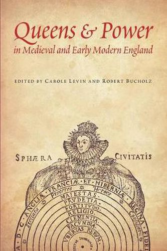 Cover image for Queens and Power in Medieval and Early Modern England