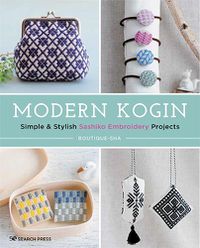 Cover image for Modern Kogin: Simple & Stylish Sashiko Embroidery Projects