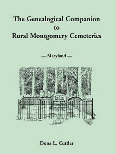 Cover image for The Genealogical Companion to Rural Montgomery Cemeteries