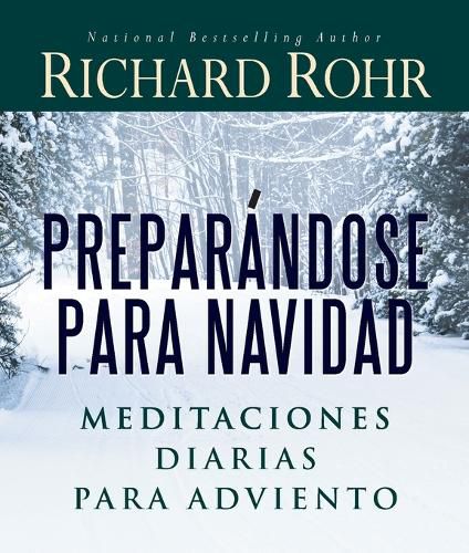 Preparandose Para Navidad: Meditaciones Diarias Para Adviento