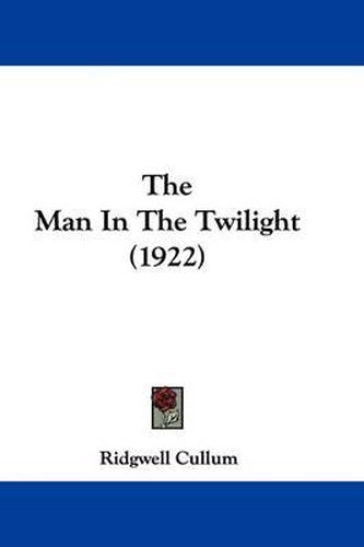 Cover image for The Man in the Twilight (1922)