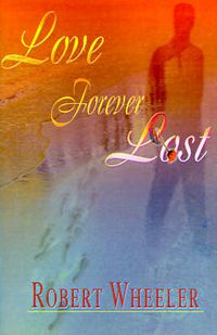 Cover image for Love Forever Lost