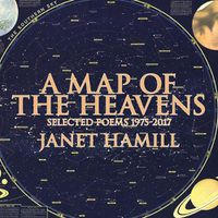 Cover image for A Map of the Heavens: Selected Poems 1975-2017