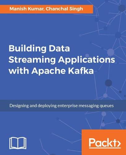 Cover image for Building Data Streaming Applications with Apache Kafka