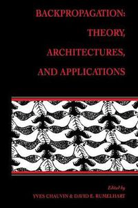 Cover image for Backpropagation: Theory, Architectures, and Applications