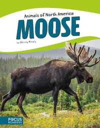 Cover image for Animals of North America: Moose