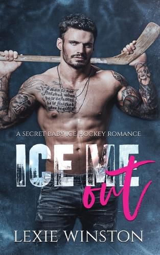 Cover image for Ice Me Out