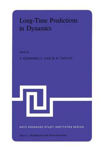 Cover image for Long-Time Predictions in Dynamics: Proceedings of the NATO Advanced Study Institute held in Cortina d'Ampezzo, Italy, August 3-16, 1975