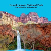 Cover image for Grand Canyon Park Attractions and Sights to See Kids Book