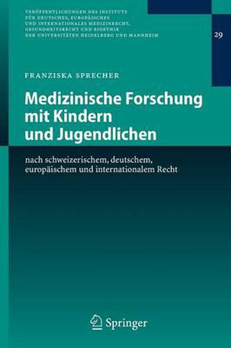 Cover image for Medizinische Forschung Mit Kindern Und Jugendlichen: Nach Schweizerischem, Deutschem, Europaischem Und Internationalem Recht