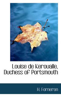 Cover image for Louise de Keroualle, Duchess of Portsmouth