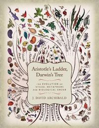 Cover image for Aristotle's Ladder, Darwin's Tree: The Evolution of Visual Metaphors for Biological Order