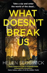 Cover image for What Doesn't Break Us