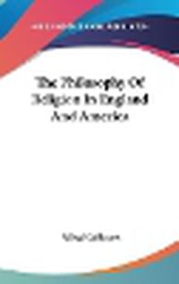 Cover image for The Philosophy of Religion in England and America