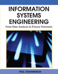 Cover image for Information Systems Engineering: From Data Analysis to Process Networks