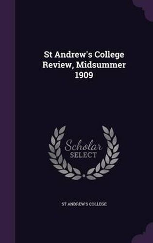 Cover image for St Andrew's College Review, Midsummer 1909