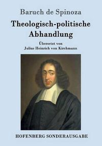 Cover image for Theologisch-politische Abhandlung: Vollstandige Ausgabe