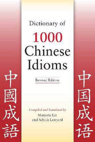 Cover image for Dictionary of 1000 Chinese Idioms, Revised Edition