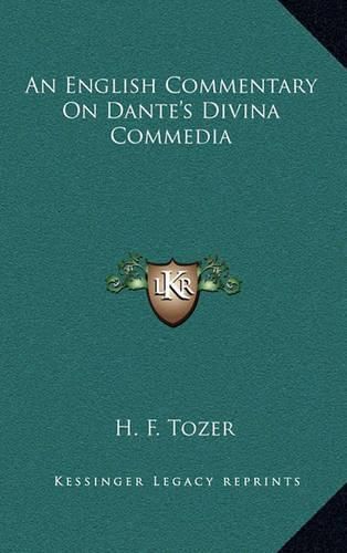 Cover image for An English Commentary on Dante's Divina Commedia