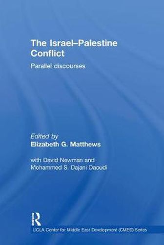 Cover image for The Israel-Palestine Conflict: Parallel Discourses