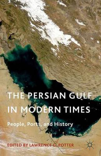 Cover image for The Persian Gulf in Modern Times: People, Ports, and History